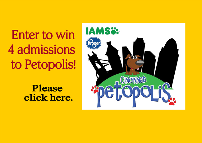 contest to win Petopolis 2014 tickets in Cincinnati