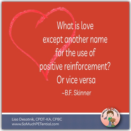 love means using positive reinforcement