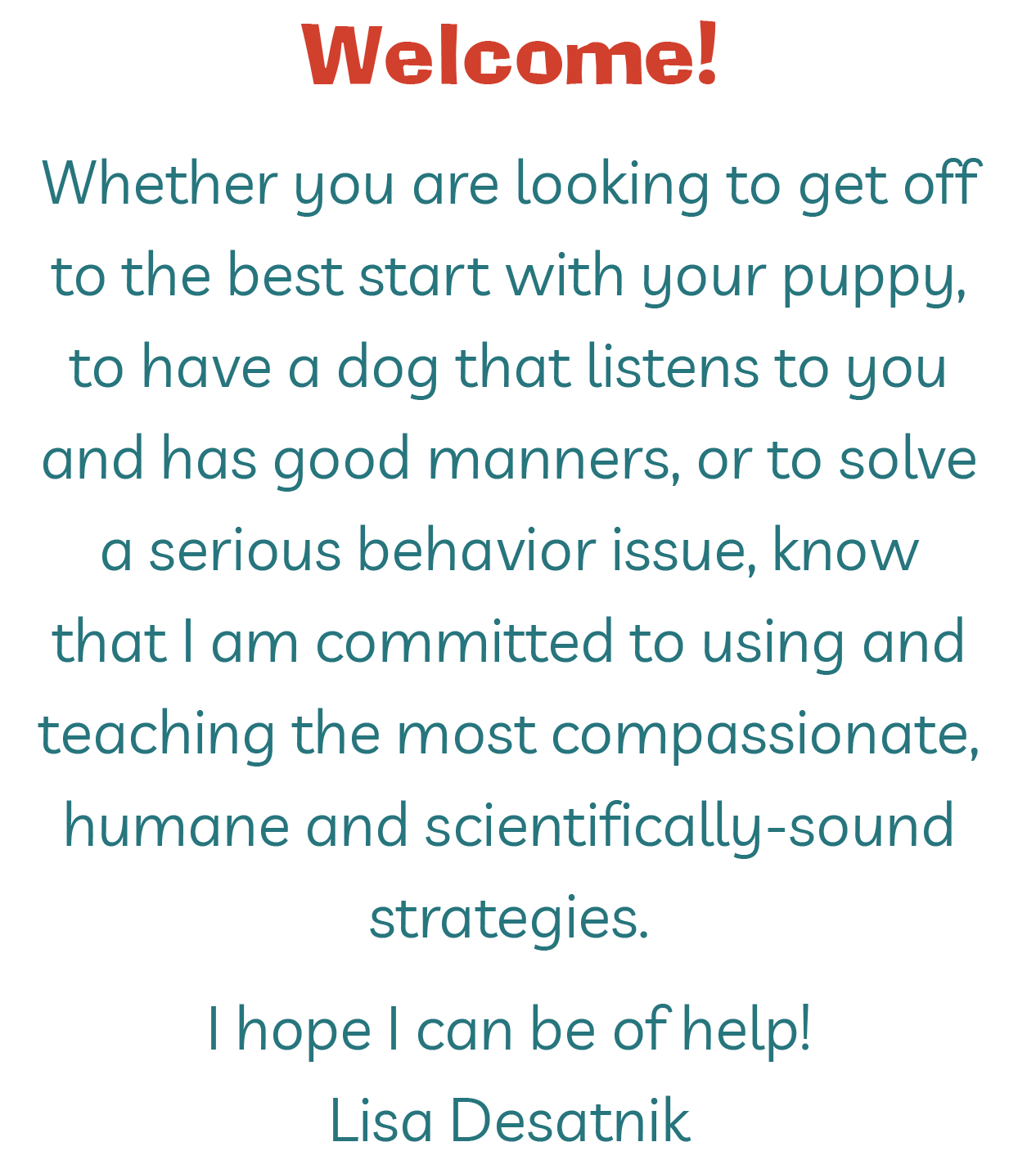 Welcome to the website of Cincinnati Certified Dog Trainer Lisa Desatnik