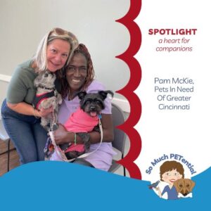 community spotlight feature on Pam McKie, executive director of Pets In Need Of Greater Cincinnati